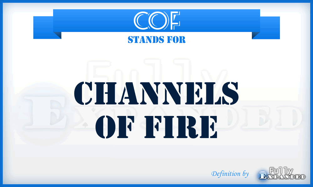 CoF - Channels of Fire