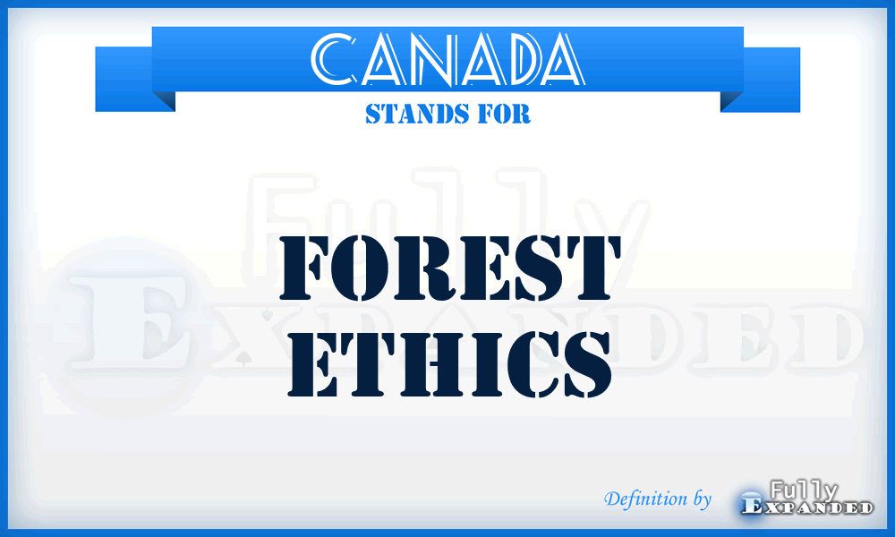 Canada - Forest Ethics