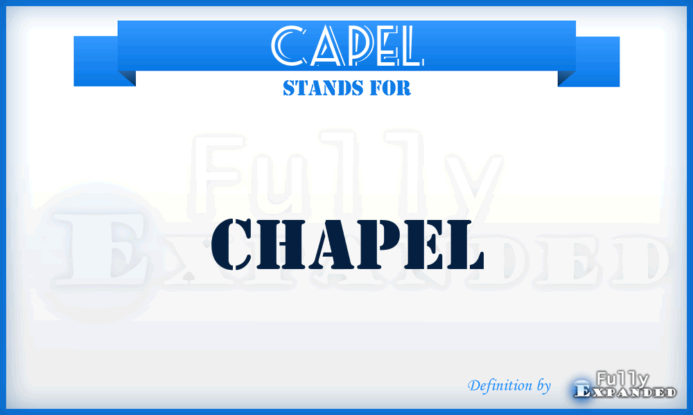 Capel - Chapel