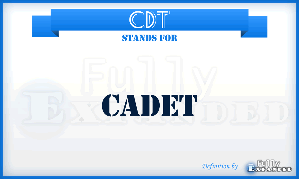 Cdt - Cadet