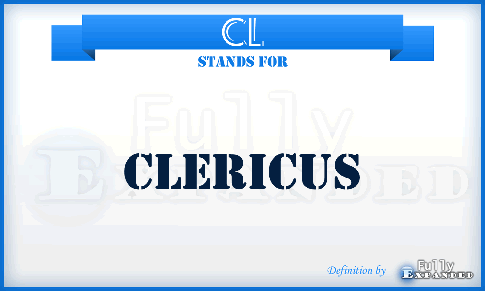 Cl - Clericus