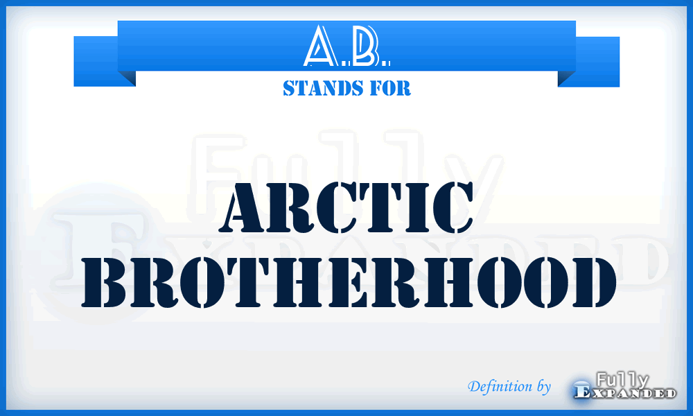 A.B. - Arctic Brotherhood