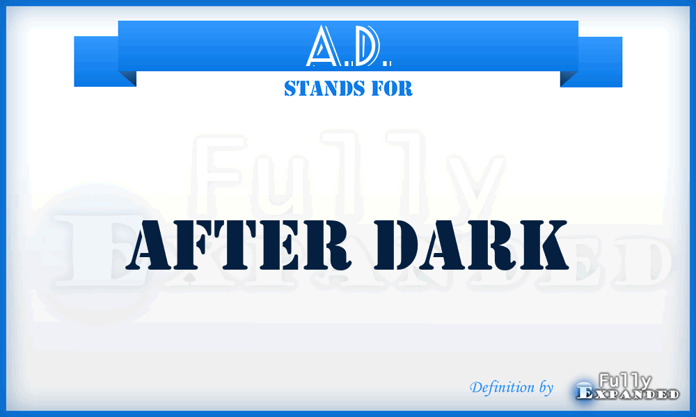 A.D. - After Dark