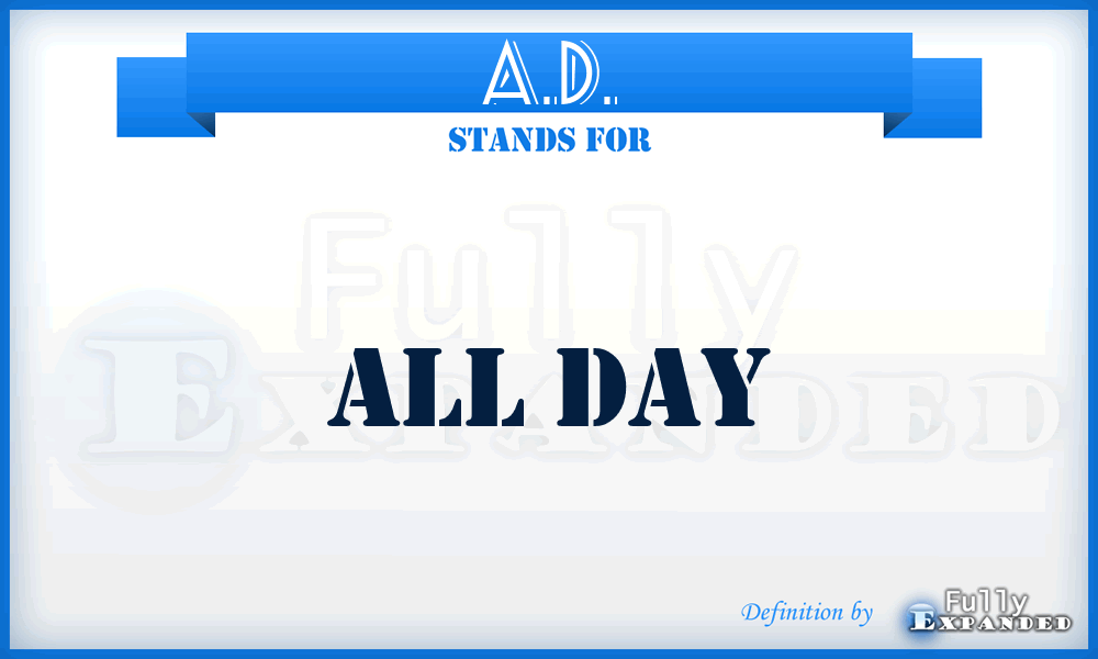 A.D. - All Day