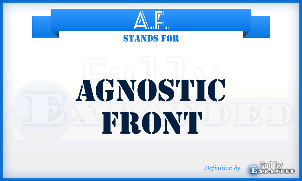 A.F. - Agnostic Front