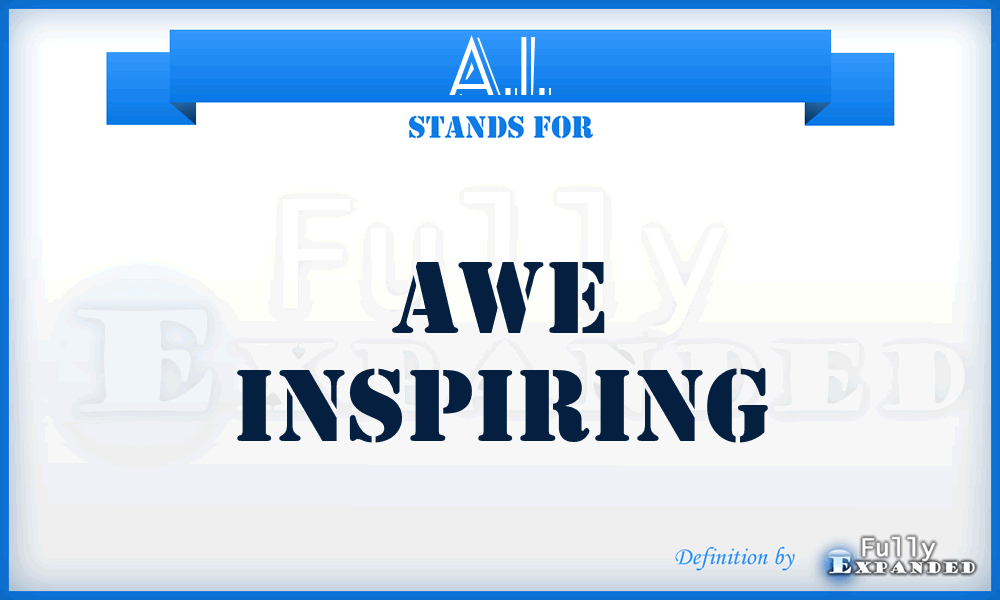 A.I. - Awe Inspiring