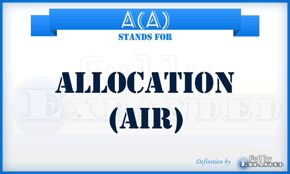 A(A) - Allocation (Air)