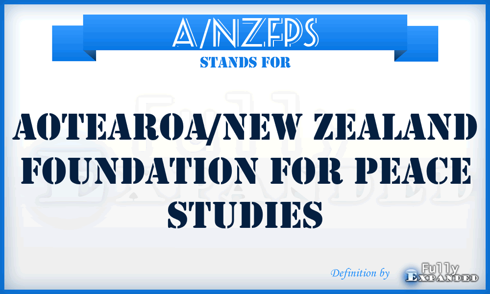 A/NZFPS - Aotearoa/New Zealand Foundation for Peace Studies