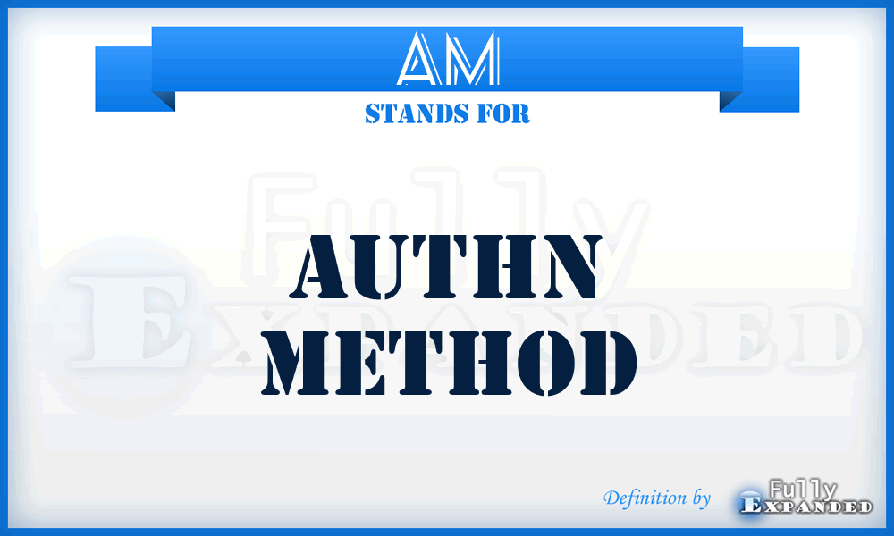 AM - Authn Method