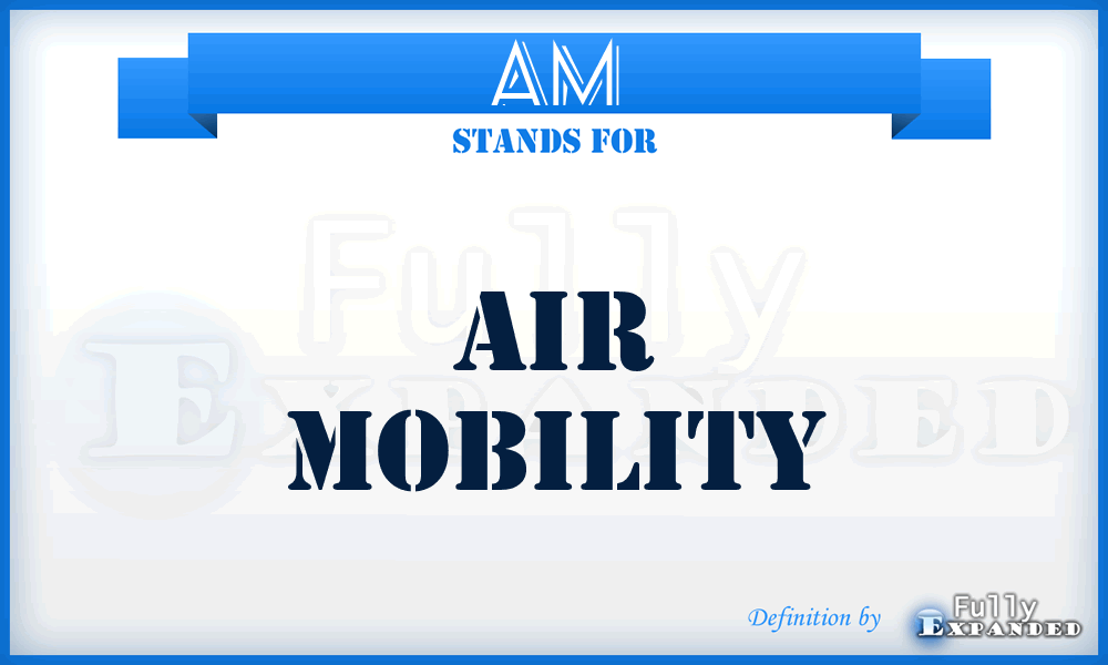 AM - Air Mobility