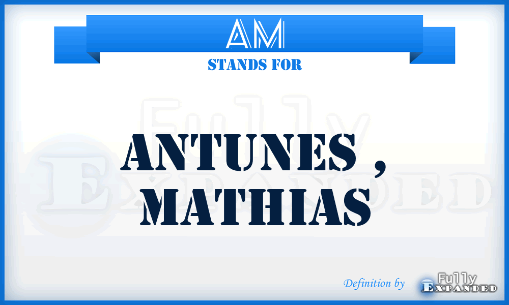 AM - Antunes , Mathias