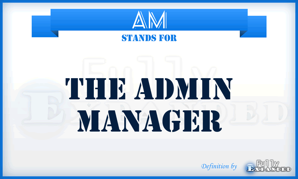 AM - The Admin Manager