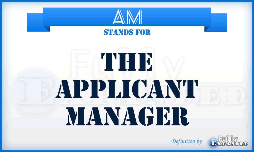 AM - The Applicant Manager