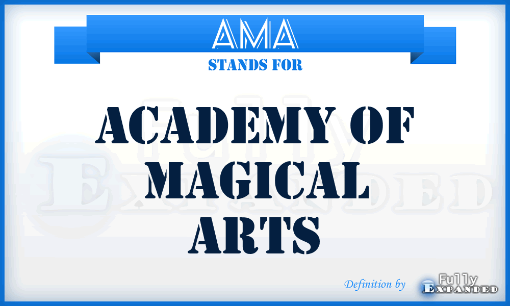 AMA - Academy of Magical Arts