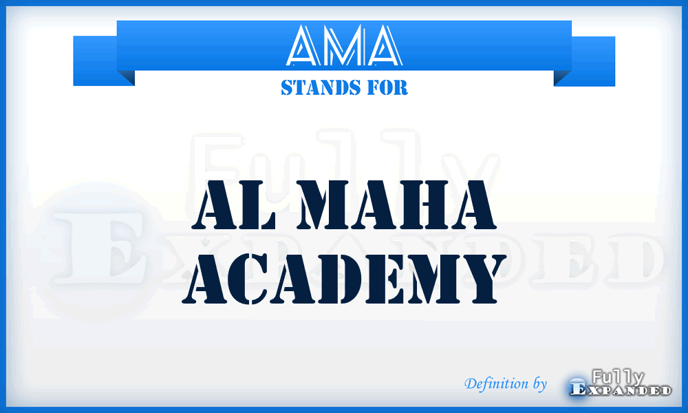 AMA - Al Maha Academy