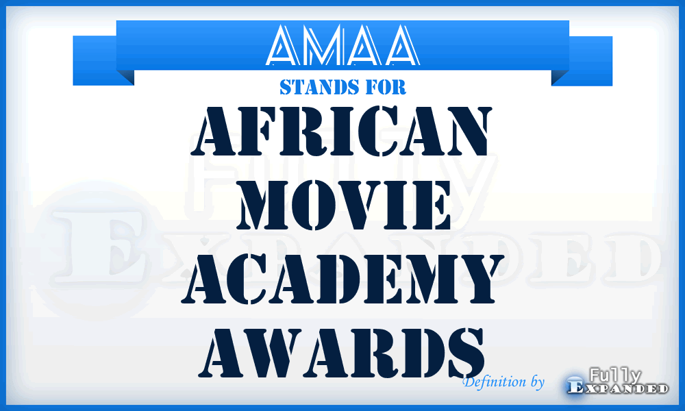 AMAA - African Movie Academy Awards