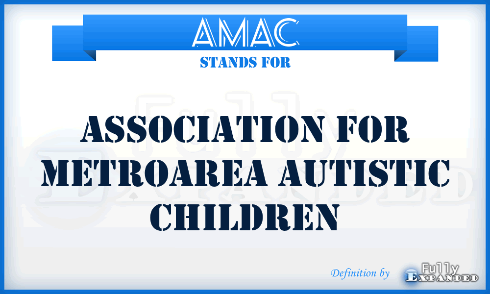AMAC - Association for Metroarea Autistic Children