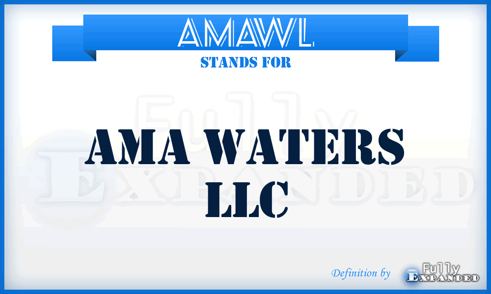 AMAWL - AMA Waters LLC