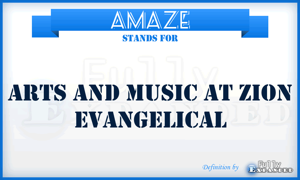 AMAZE - Arts And Music At Zion Evangelical