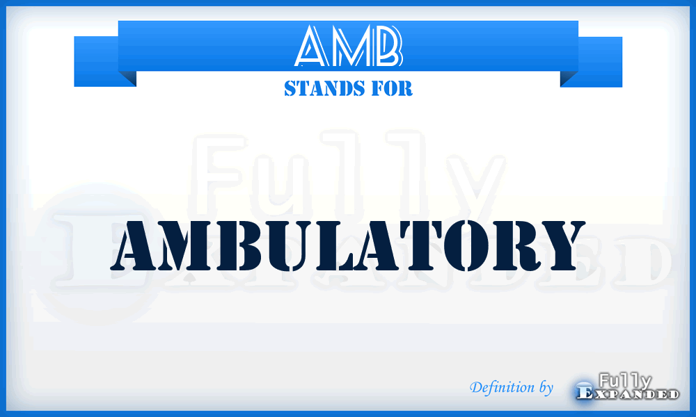 AMB - Ambulatory