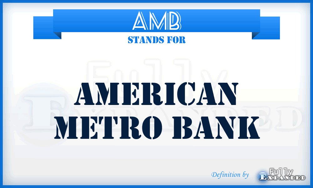 AMB - American Metro Bank