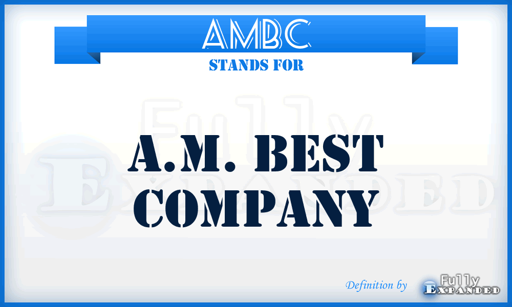 AMBC - A.M. Best Company