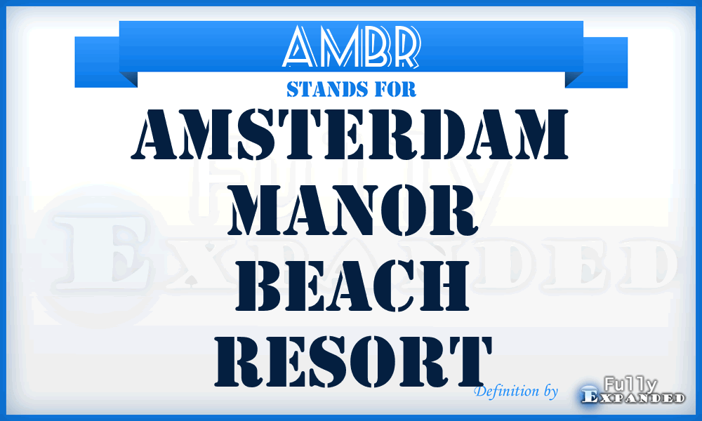 AMBR - Amsterdam Manor Beach Resort