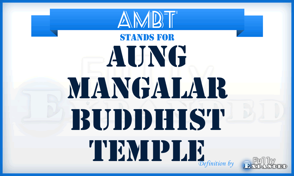 AMBT - Aung Mangalar Buddhist Temple