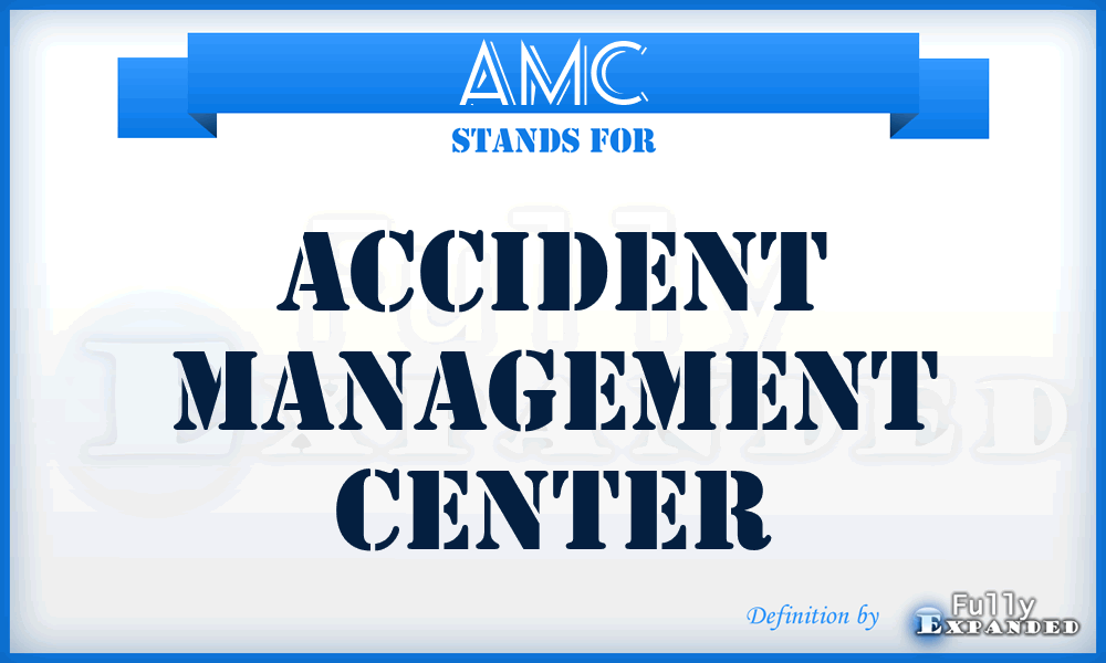 AMC - Accident Management Center