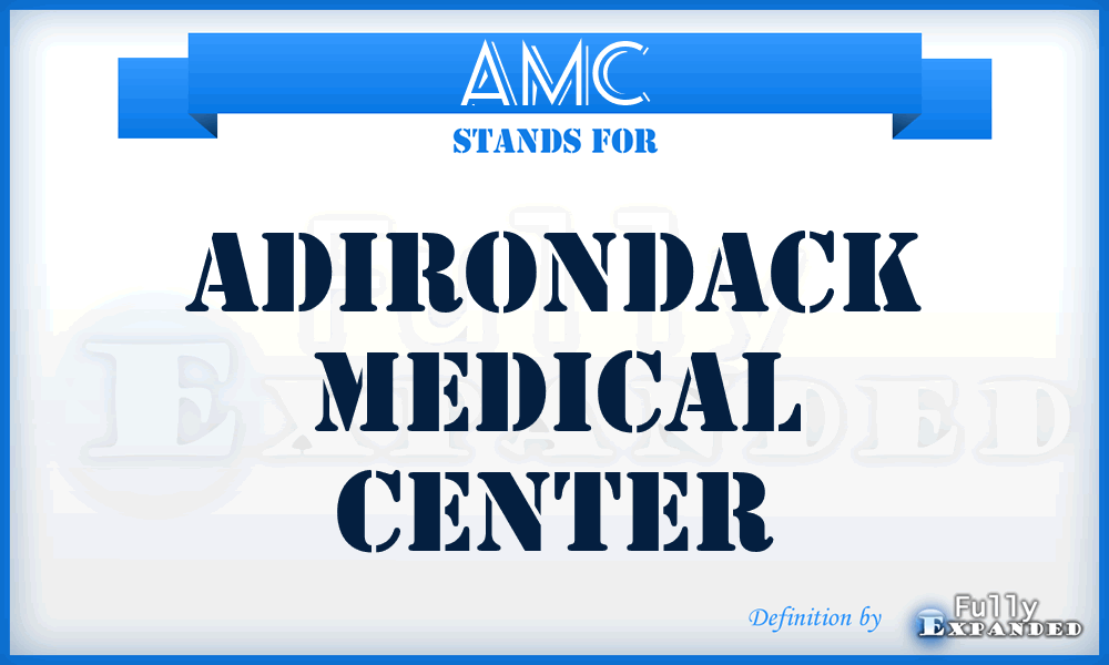 AMC - Adirondack Medical Center