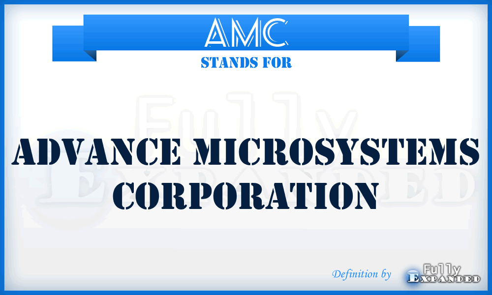 AMC - Advance Microsystems Corporation