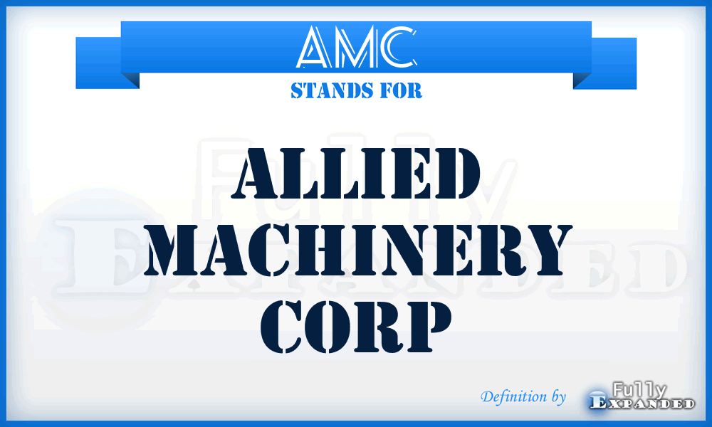 AMC - Allied Machinery Corp