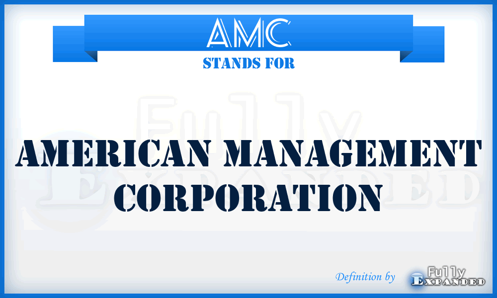 AMC - American Management Corporation