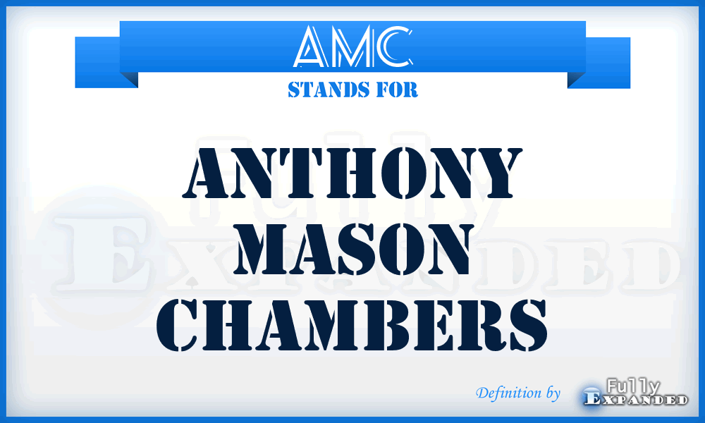AMC - Anthony Mason Chambers