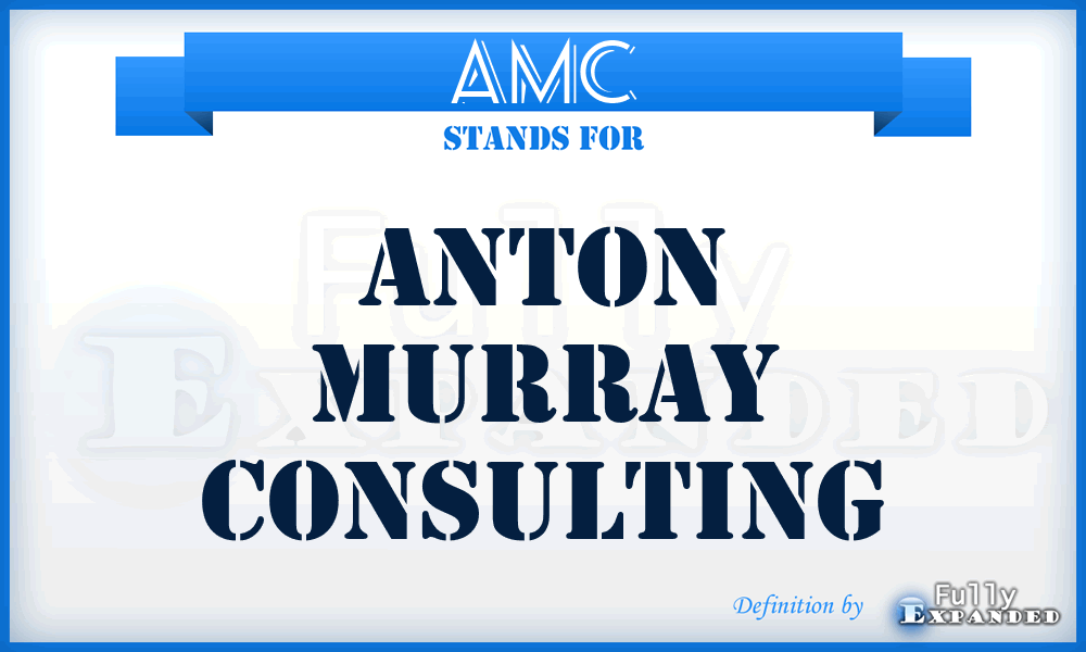 AMC - Anton Murray Consulting