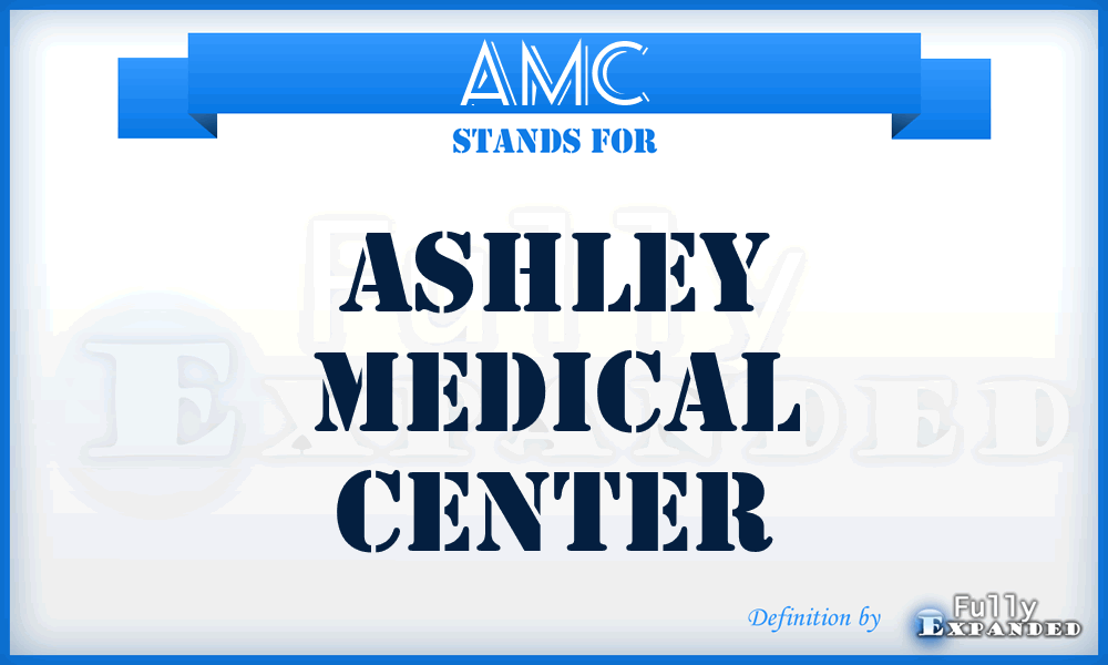 AMC - Ashley Medical Center