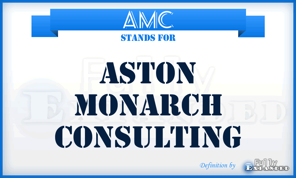 AMC - Aston Monarch Consulting