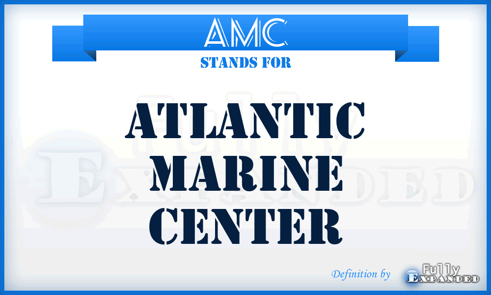 AMC - Atlantic Marine Center