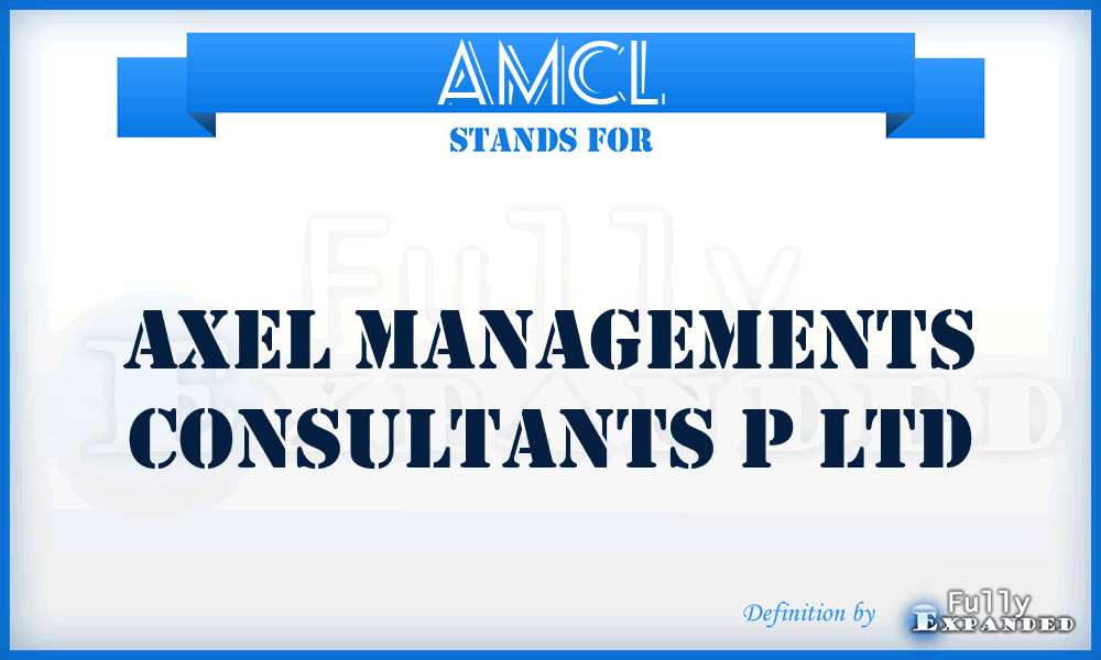 AMCL - Axel Managements Consultants p Ltd
