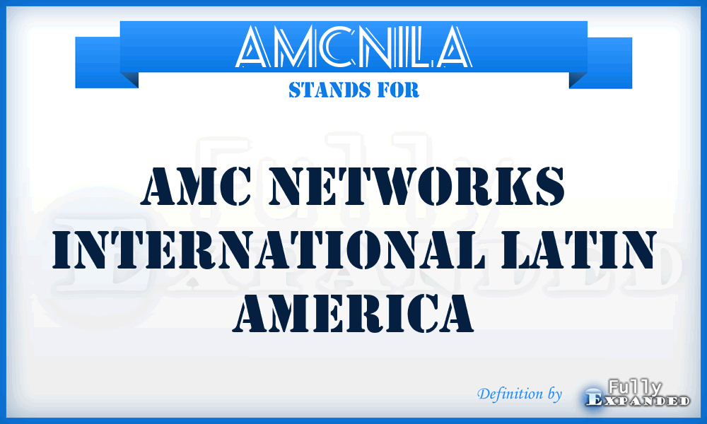 AMCNILA - AMC Networks International Latin America