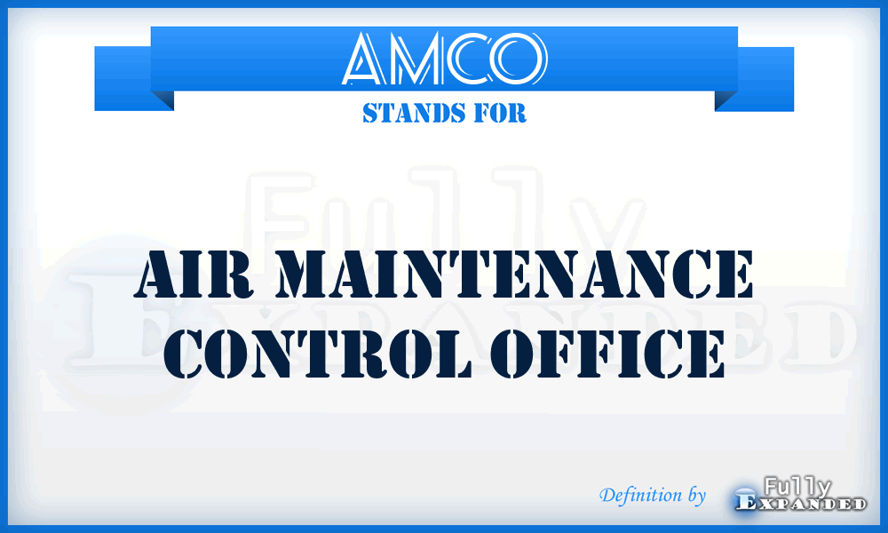AMCO - Air Maintenance Control Office