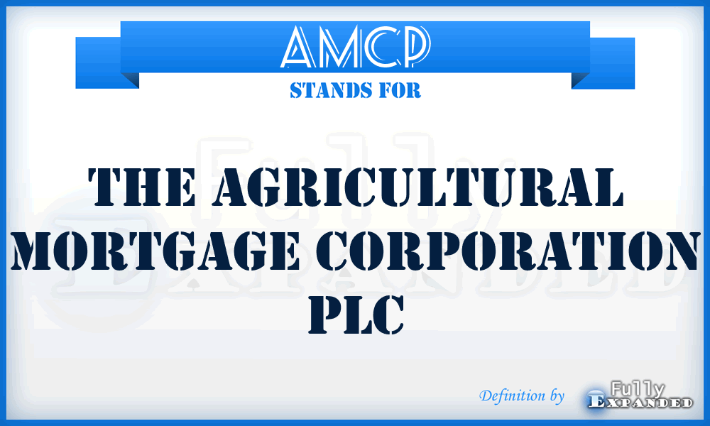 AMCP - The Agricultural Mortgage Corporation PLC