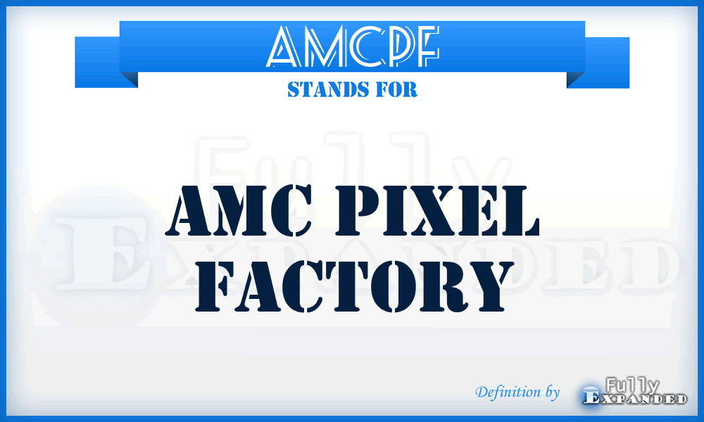 AMCPF - AMC Pixel Factory