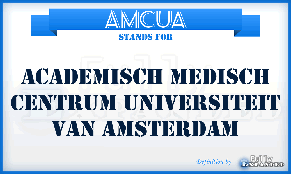 AMCUA - Academisch Medisch Centrum Universiteit van Amsterdam