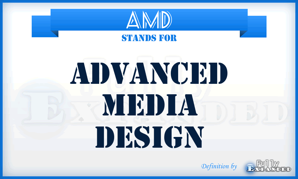 AMD - Advanced Media Design