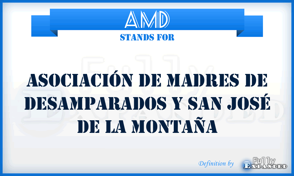 AMD - Asociación de Madres de Desamparados y San José de la Montaña