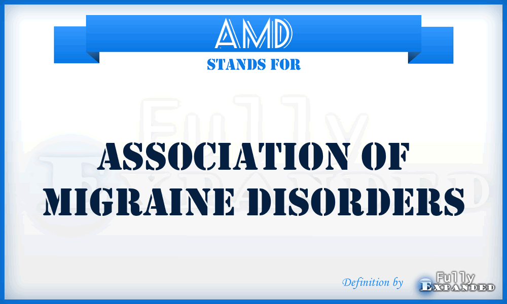 AMD - Association of Migraine Disorders