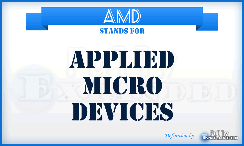 AMD - Applied Micro Devices