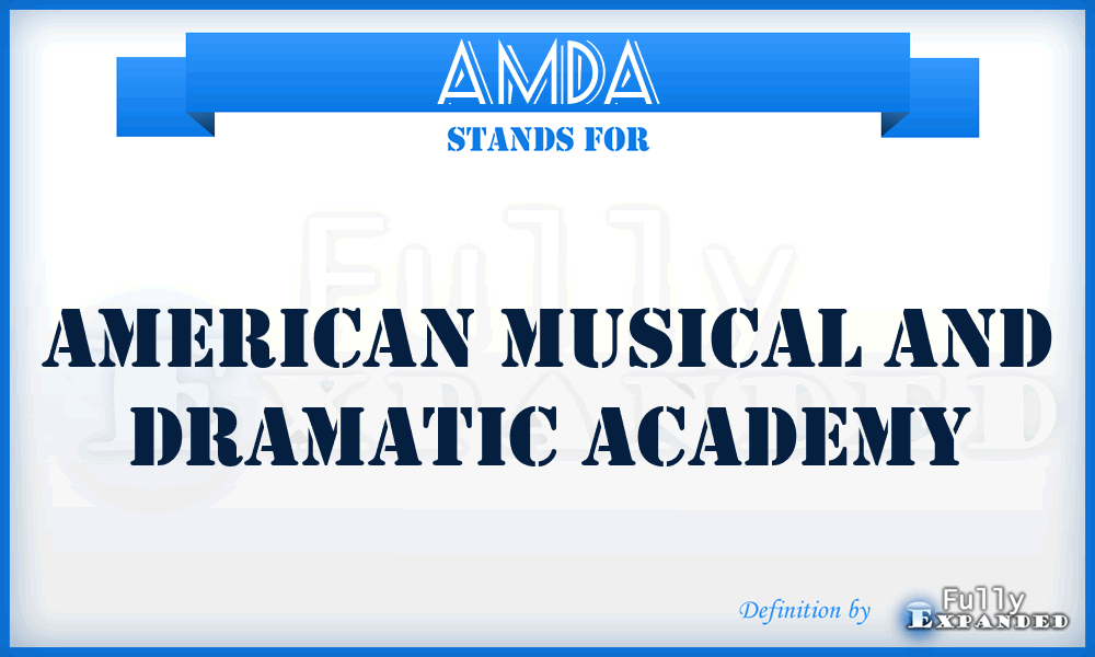 AMDA - American Musical and Dramatic Academy