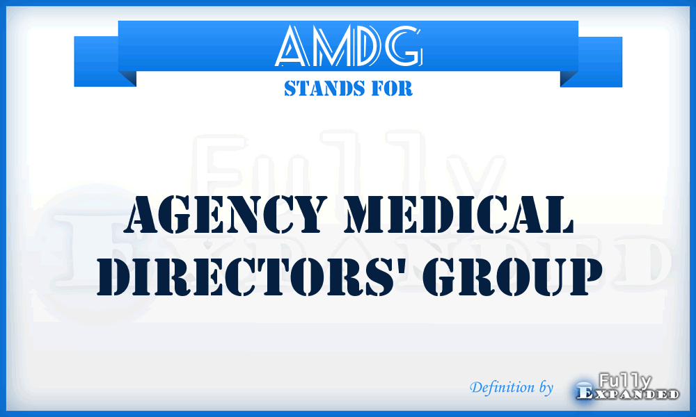 AMDG - Agency Medical Directors' Group
